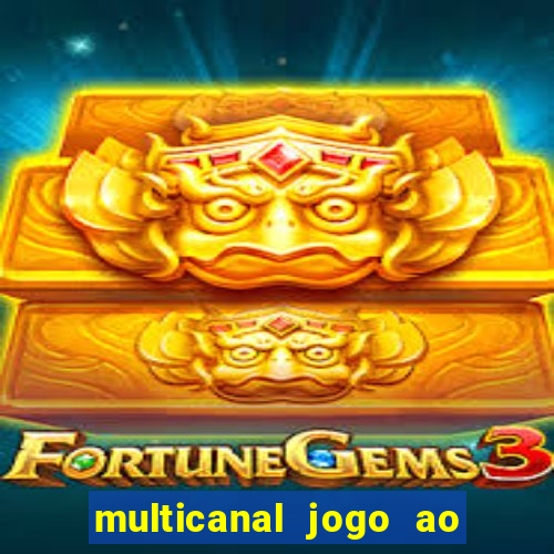 multicanal jogo ao vivo bahia